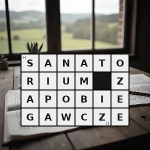 Hasło krzyżówkowe zamknięty zakład zapobiegawczo leczniczy przeznaczony głównie dla dzieci i młodzieży zagrożonych jakąś chorobą - sanatorium zapobiegawcze – rozwiązanie, synonimy, podpowiedzi i definicje krzyżówkowe